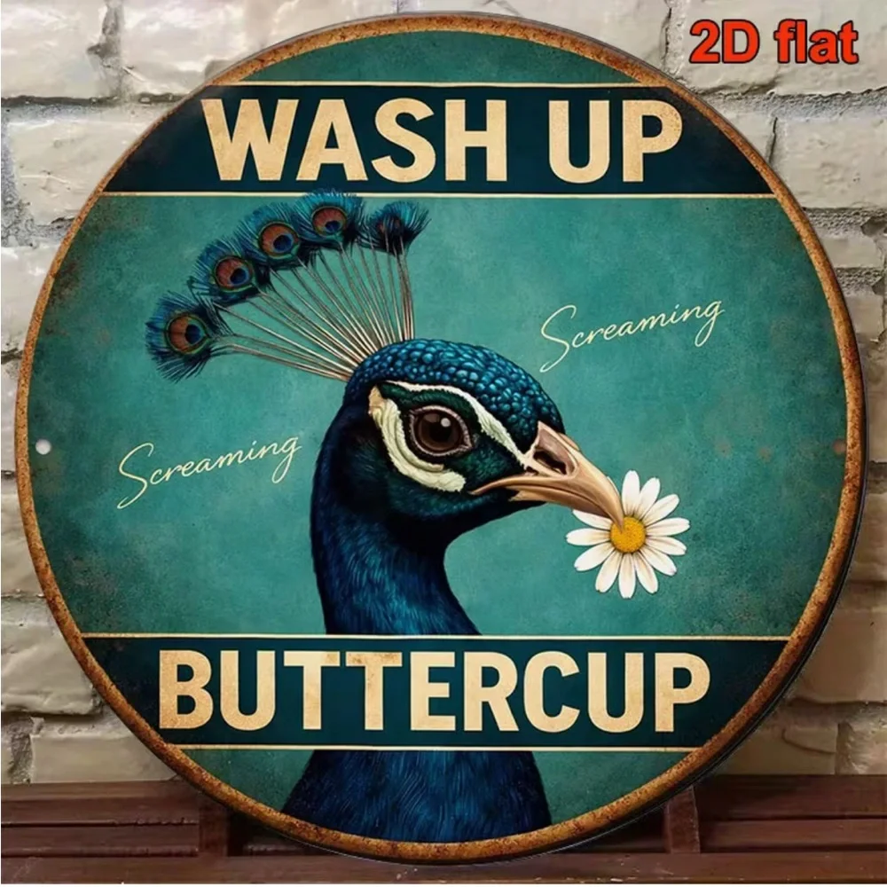 Peacock 'Wash Up Buttercup' Round Aluminum Wall Art Sign Plaque (8” x 8”)
